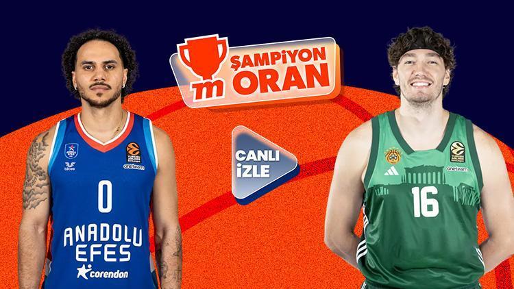 Anadolu Efes, EuroLeaguede Panathinaikosu ağırlıyor Dev heyecan canlı yayın ve Şampiyon Oranlar ile Misli’de